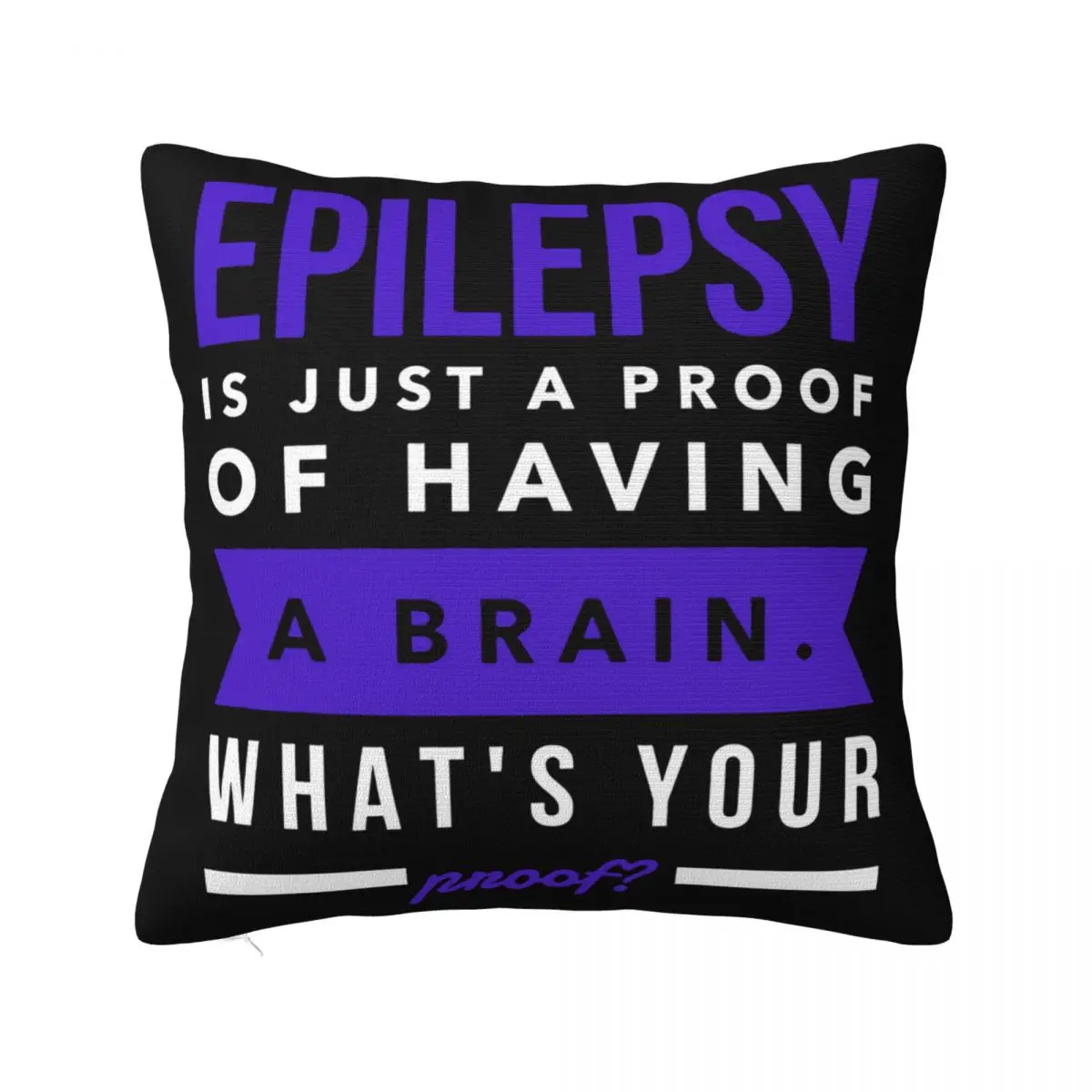 Epilepsy Brain Top Is Just A Proof Of Having Brain Popular Tagless Pop Geek Popular Style New Brand Pillow Case