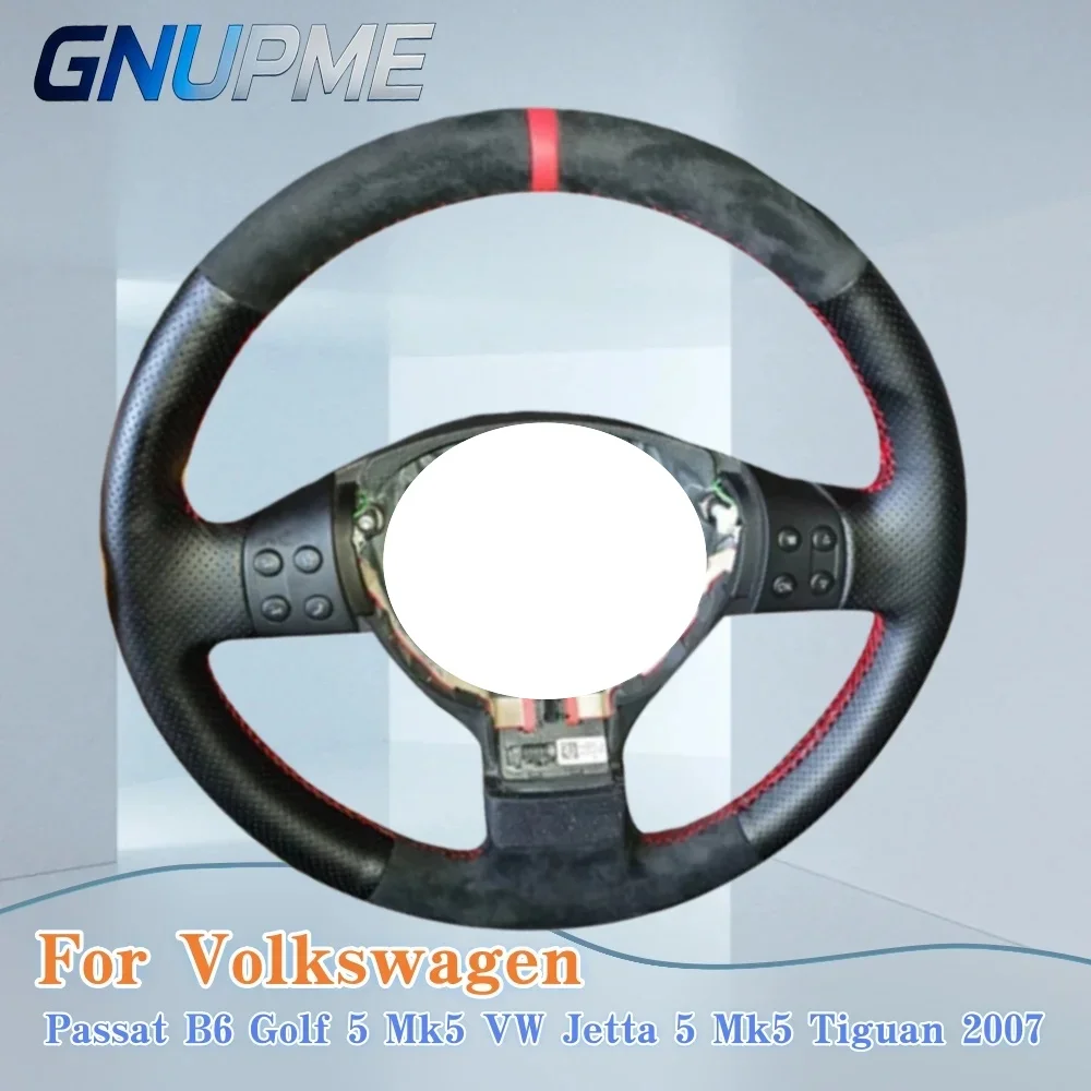 

Car Accessories Customized Suede Leather Car Steering Wheel Cover For Volkswagen Passat B6 Golf 5 Mk5 VW Jetta 5 Mk5 Tiguan 2007