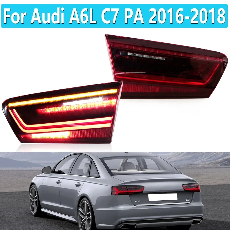 

For Audi A6L C7 PA 2016 2017 2018 car rear LED tail light assembly brake light rear turn signal 4g5945093e 4g5945094e