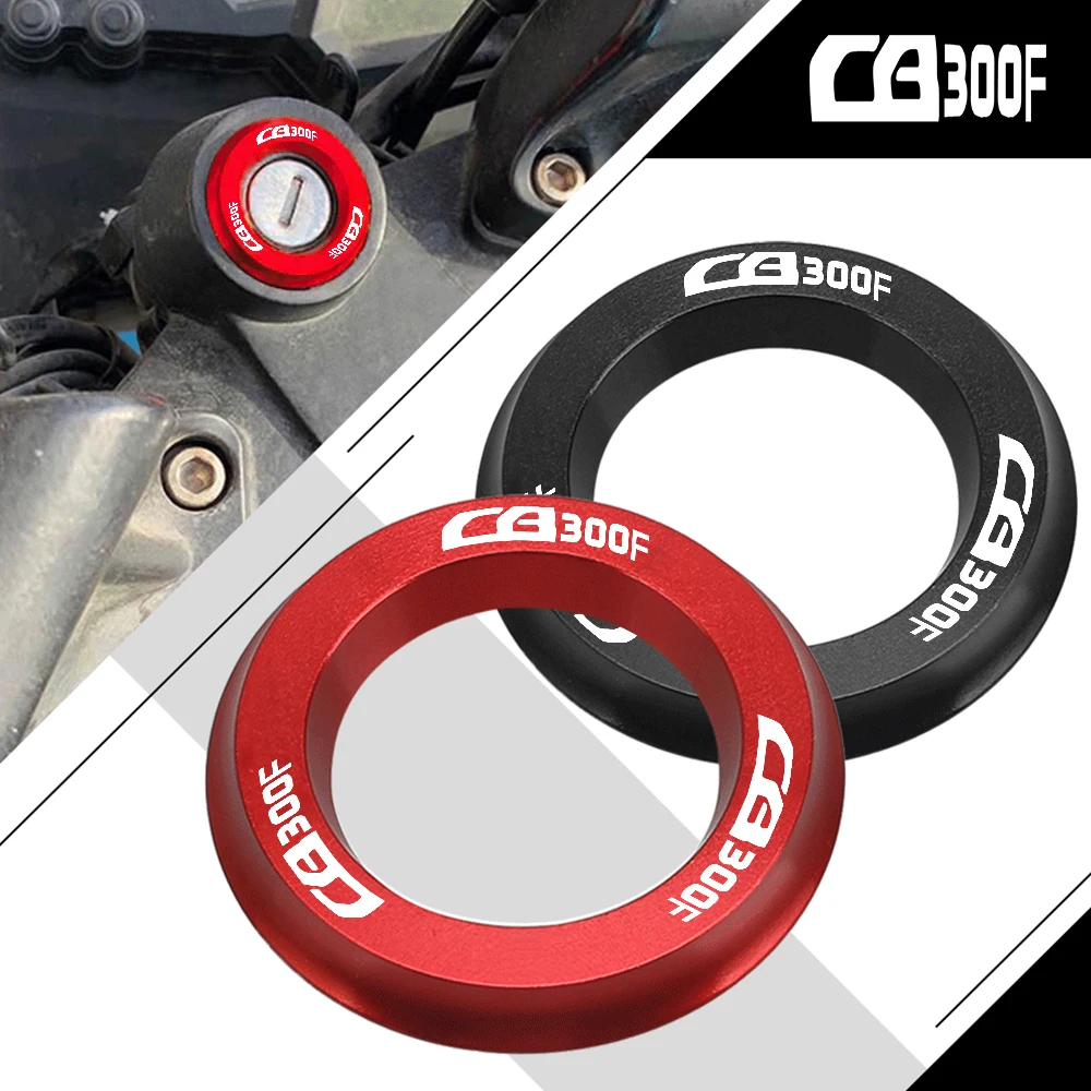 

Motorcycle For HONDA CB300F CB 300 F CB 300F 2014-2022 2021 2020 2019 2018 2017 2016 CNC Accessories Ignition Switch Cover Ring