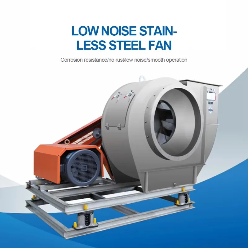 4-72C type stainless steel centrifugal fan - resistant to corrosion, low noise, no rust, smooth operation. Fan