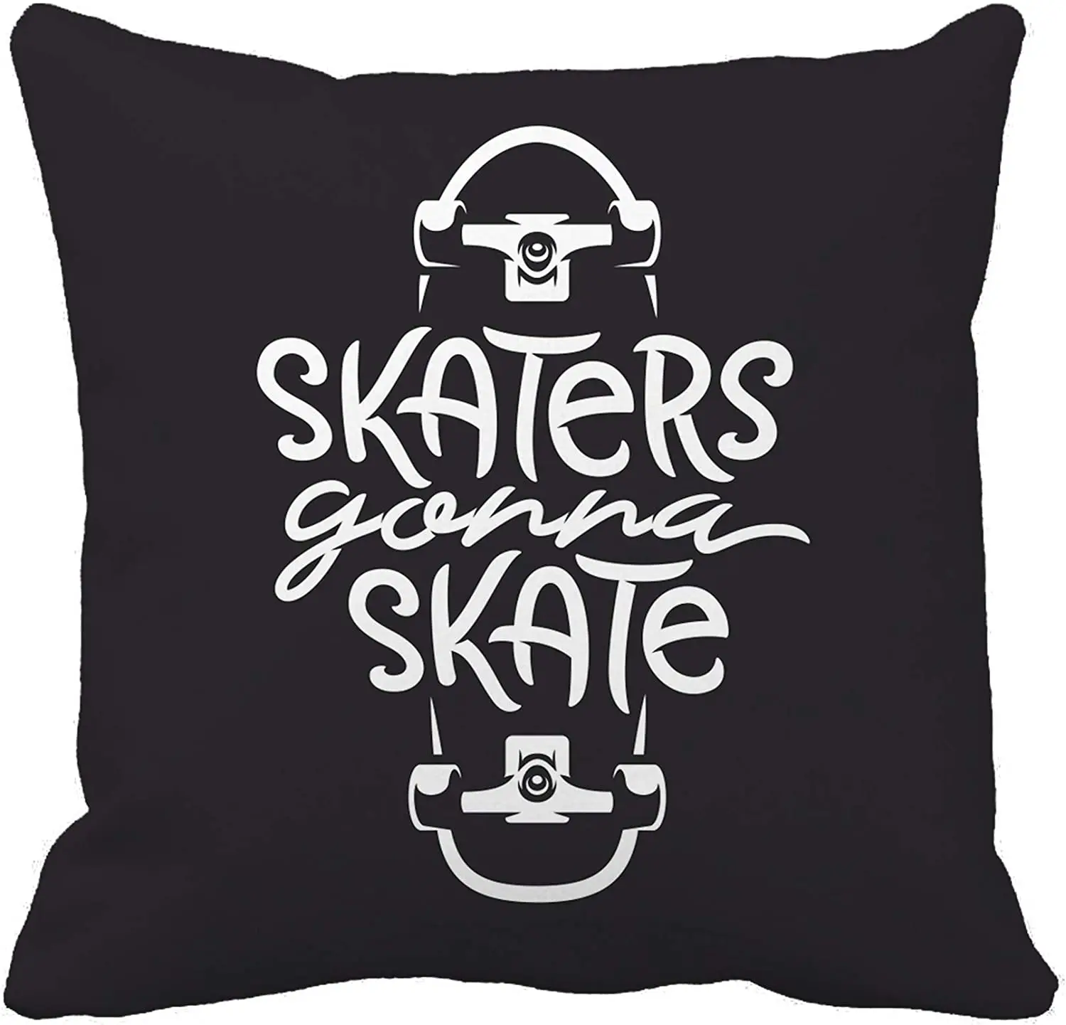 Throw Pillow Cover Skaters Gonna Skate Skateboarding Related Lettering Quote About Skateboard 18x18 Inches Pillowcase Home Decor