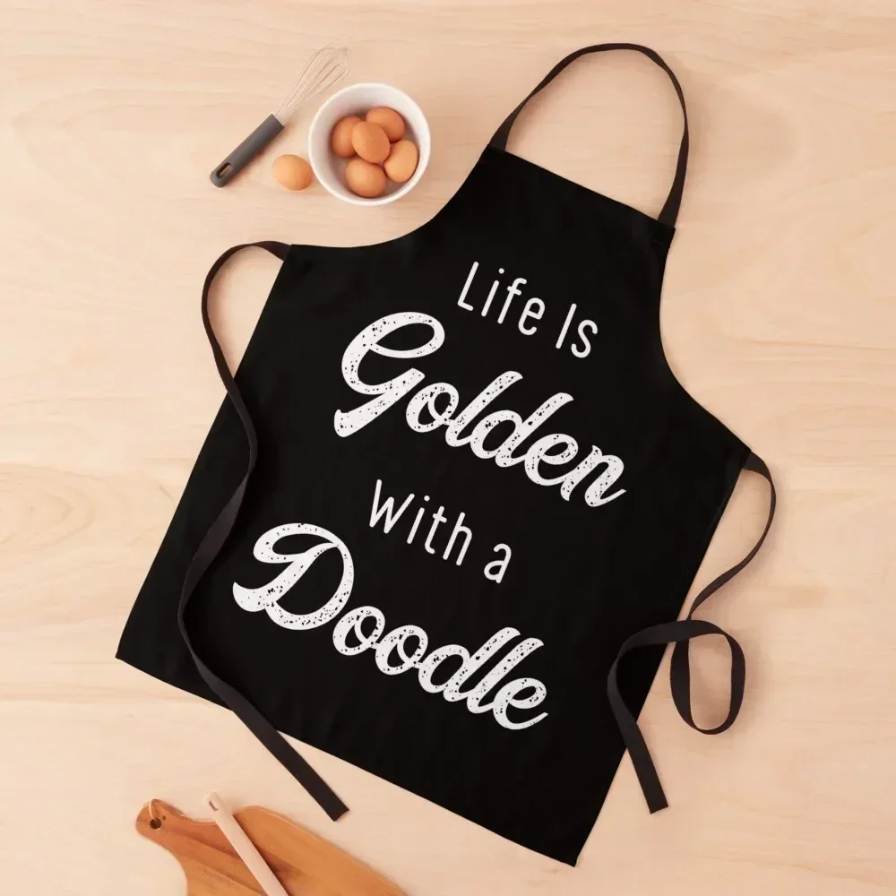 Life Is Golden With A Doodle Funny Mom Shirt Mothers day gift for Mama Cute Quotes Shirts Apron carpenter Women's Kitchen Apron