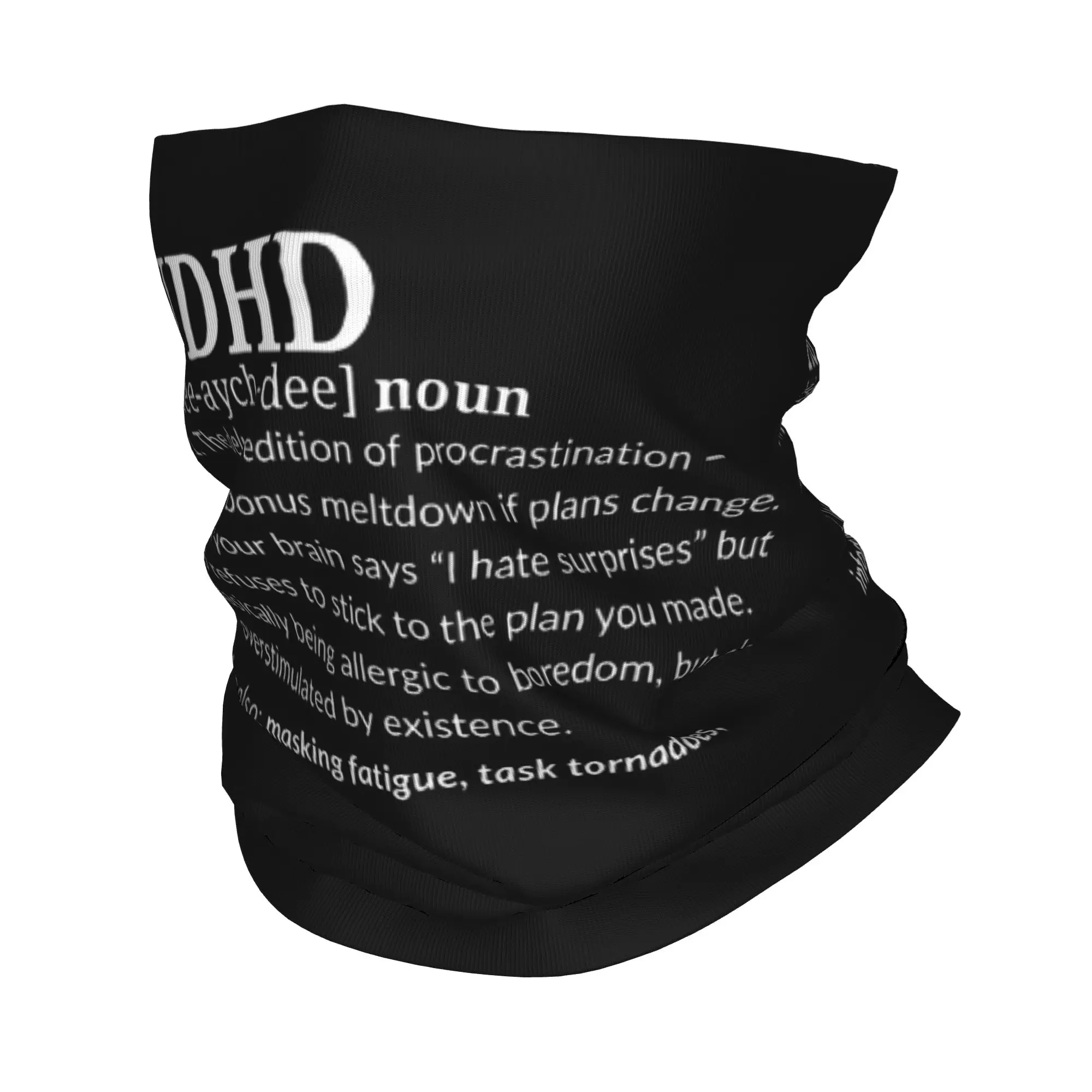 Funny AuDHD Relatable Mental Health Bandana Neck Gaiter Balaclavas Mask Scarf Printed  Headwear Multi-use Riding Men Women Adult