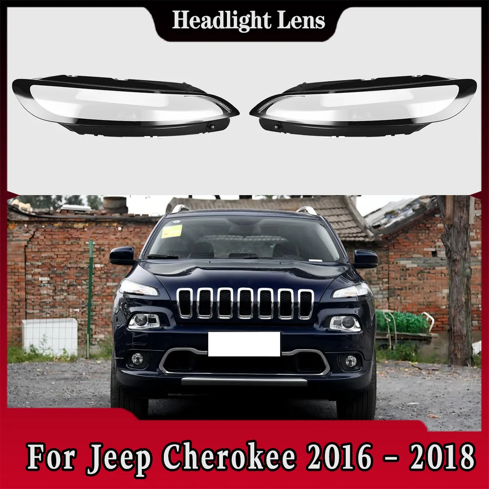 

For Jeep Cherokee 2016 2017 2018 Front Headlight Cover Shade Lampshade Lens Headlamp Shell Glass Auto Replacement Parts