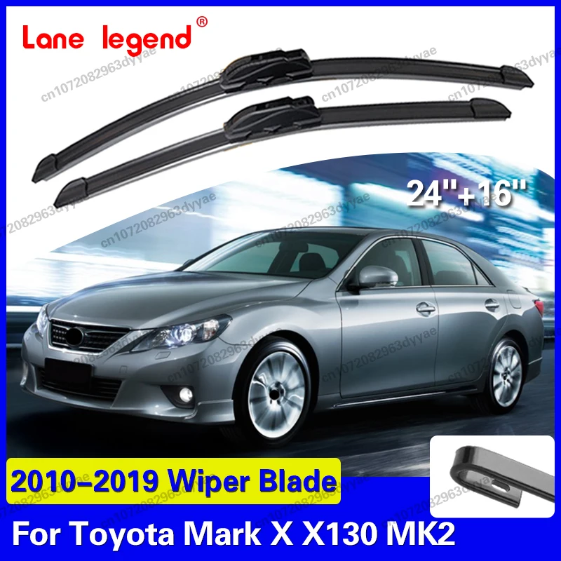 For Toyota Mark X X130 MK2 2010~2019 Car Front Windshield 2x Wiper Blades Rubber Accessories Windscreen Cleaning 24"+16"