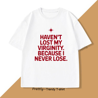 Haven't Lost My Virginity T-Shirt for Men Women Fun Tee Shirt Short Sleeve O-Neck TShirt Cotton Vintage Casual Men's Clothing