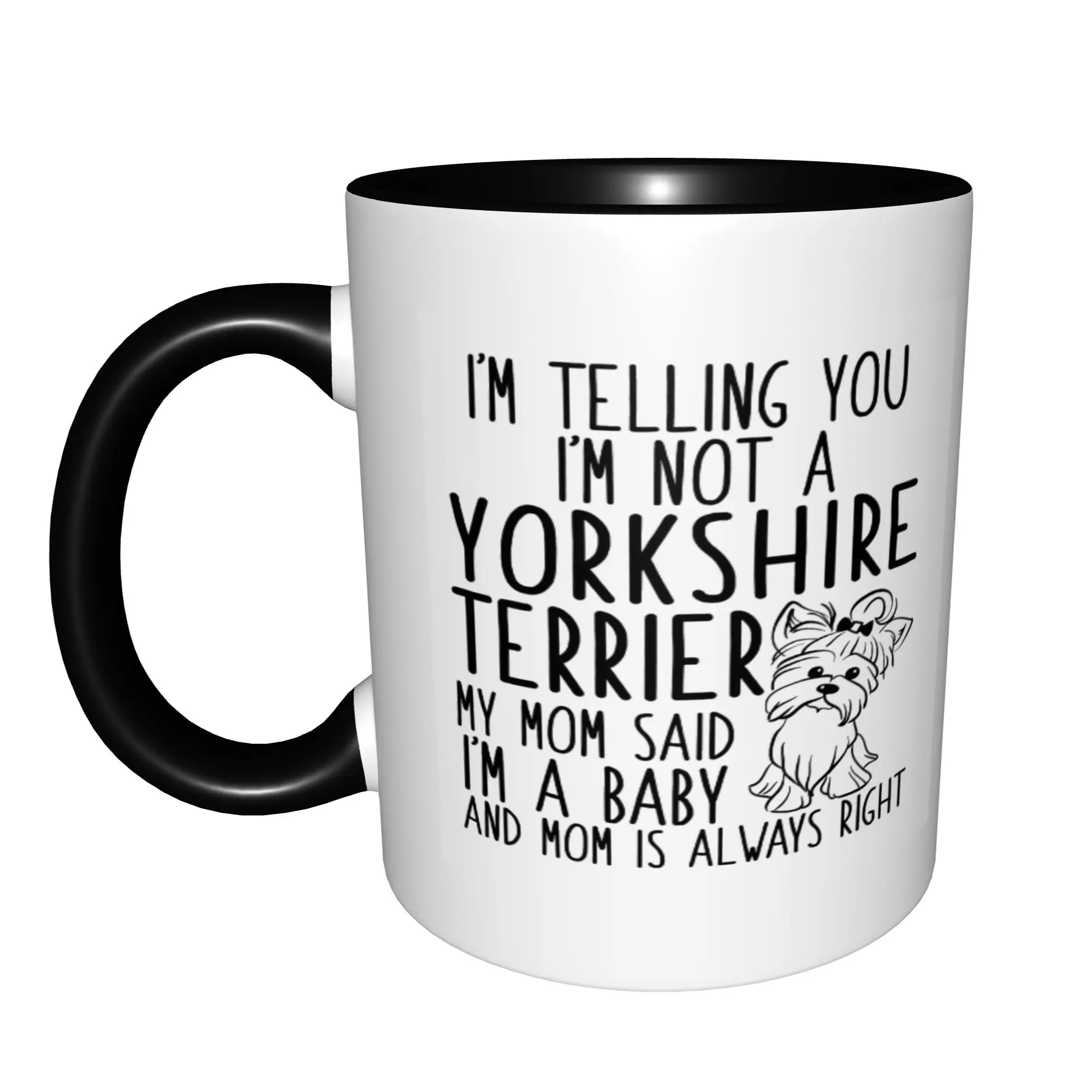 Yorkie Owner Yorkshire Terrier Is A Baby Yorkie Dog Lover Mom Coffee Mugs For Birthday Coffee Mugs Ceramic Tea Cups 11oz 