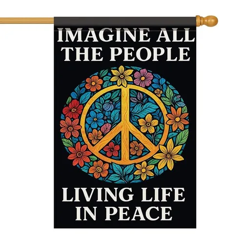 Флаг Peace House 28x40 дюймов. Флаг для сада «Представьте себе, что все люди...». HHZ UUV HHM UUX.