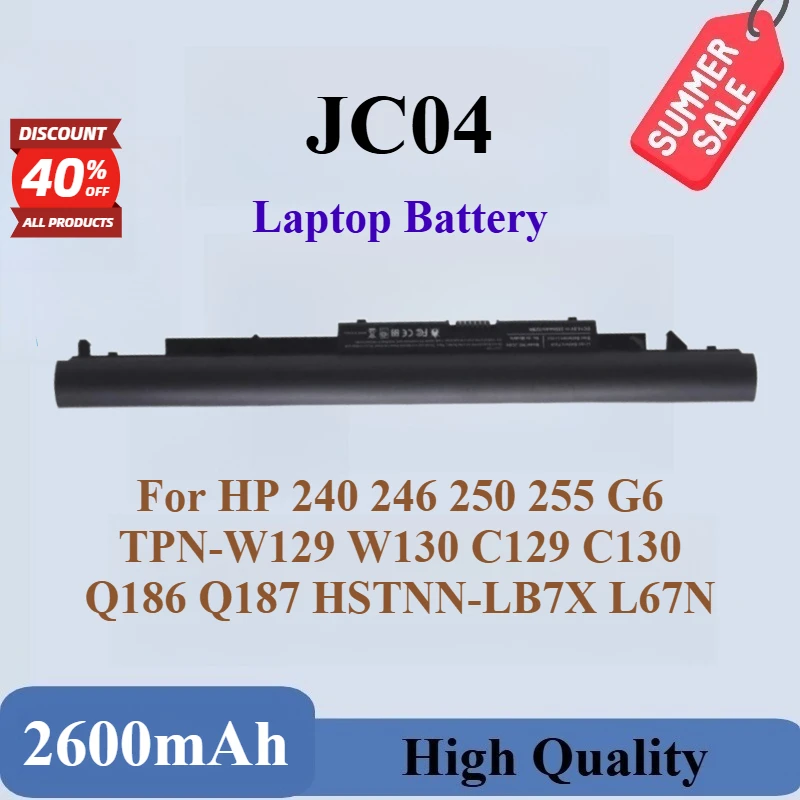 

High Quality New JC04 Laptop Battery 14.8V 2600mAh For HP 240 246 250 255 G6 TPN-W129 W130 C129 C130 Q186 Q187 HSTNN-LB7X L67N