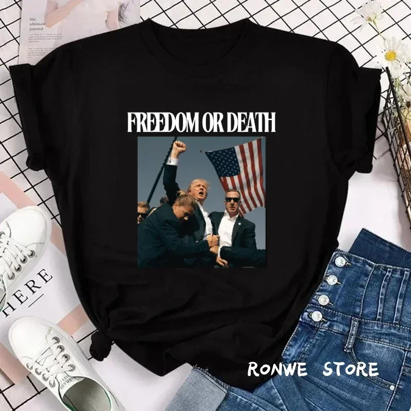 

FREEDOM OR DEATH Trump shooting Women Print T shirt Girl Summer O NECK USA Tops Tee Female Clothes