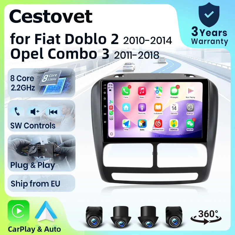 Autoradio 4G WiFi 8 cœurs Cestovet pour Fiat Doblo Opel Combo Tour 2010-2015, écran IPS, CarPlay, Android Auto, GPS, navigation, stéréo, SWC, BT, FM, AM, RDS, DSP, 2Din, Mirror Link, lecteur multimédia, chat vocal IA, caméra 360° en option, mise à jour OTA, unité principale
