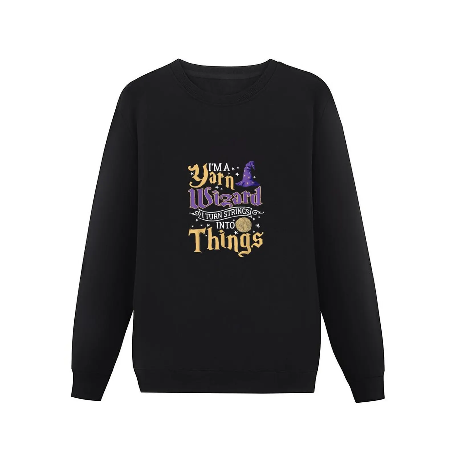 I'm A Yarn Wizard I Turn Strings Into Things Funny Crochet Pullover Hoodie tracksuits sports sweatshirt man