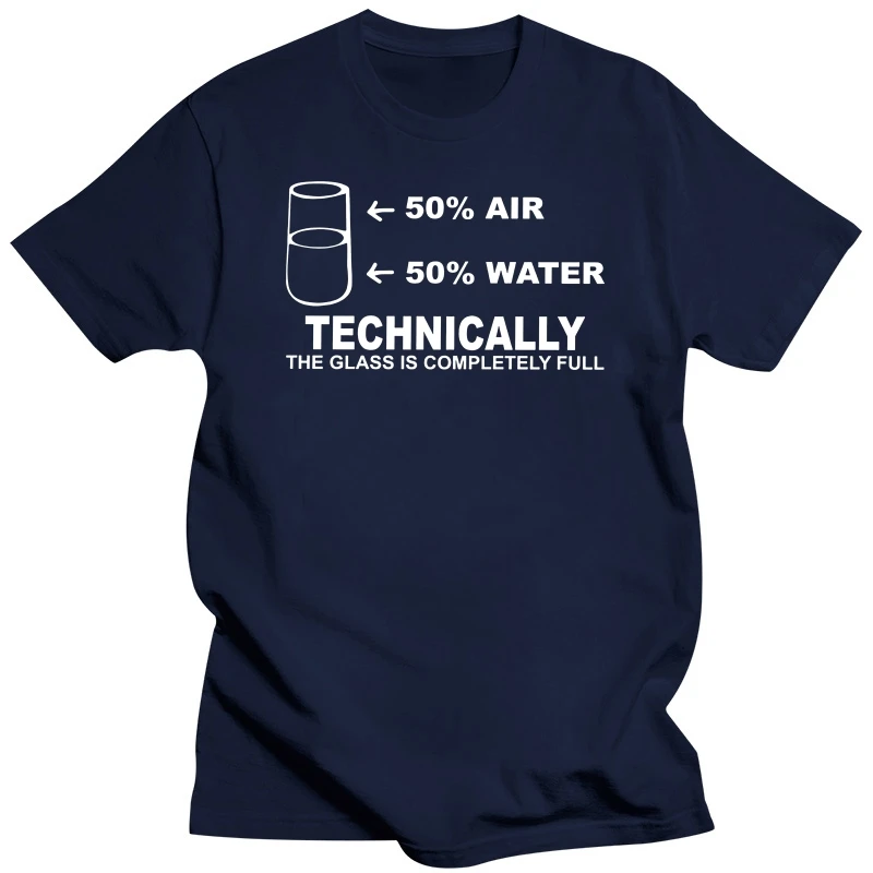 Cool Humor Technically The Glass Is Completely Science Sarcasm T Shirt Men Short Sleeved Funny Math Tee Scientists Quote T-shirt