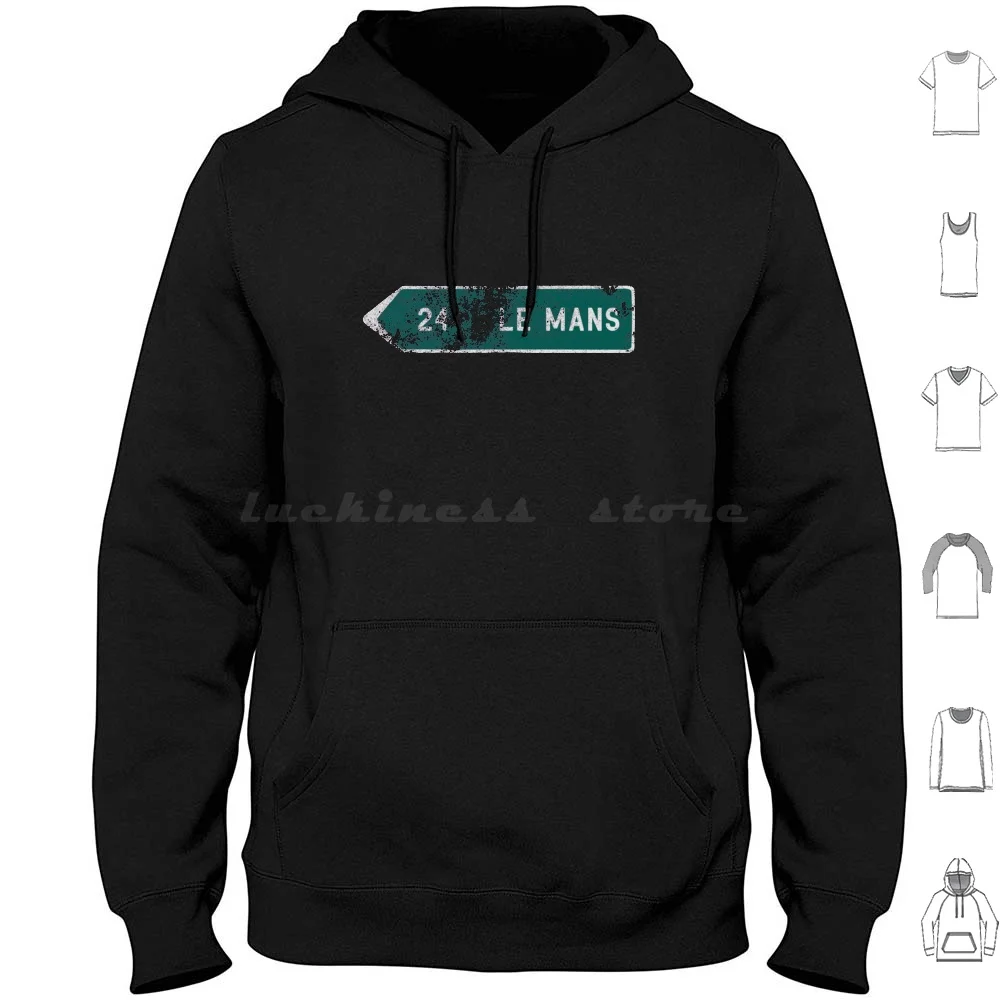 

Le Mans , Le Mans Road Sign Hoodie cotton Long Sleeve Le Mans France Le Mans Airport Le Mans Arrow Le Mans Road Le