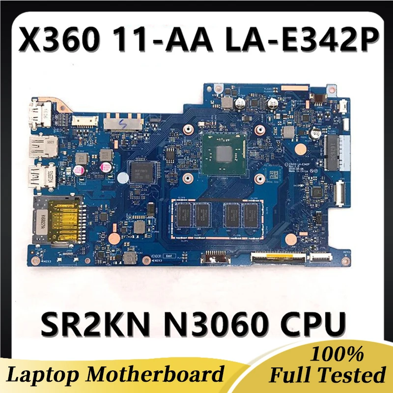 CIU10 LA-E342P High Quality Mainboard For HP X360 360 11-AA Laptop Motherboard With SR2KN N3060 CPU 2GB DDR3 100% Full Tested OK