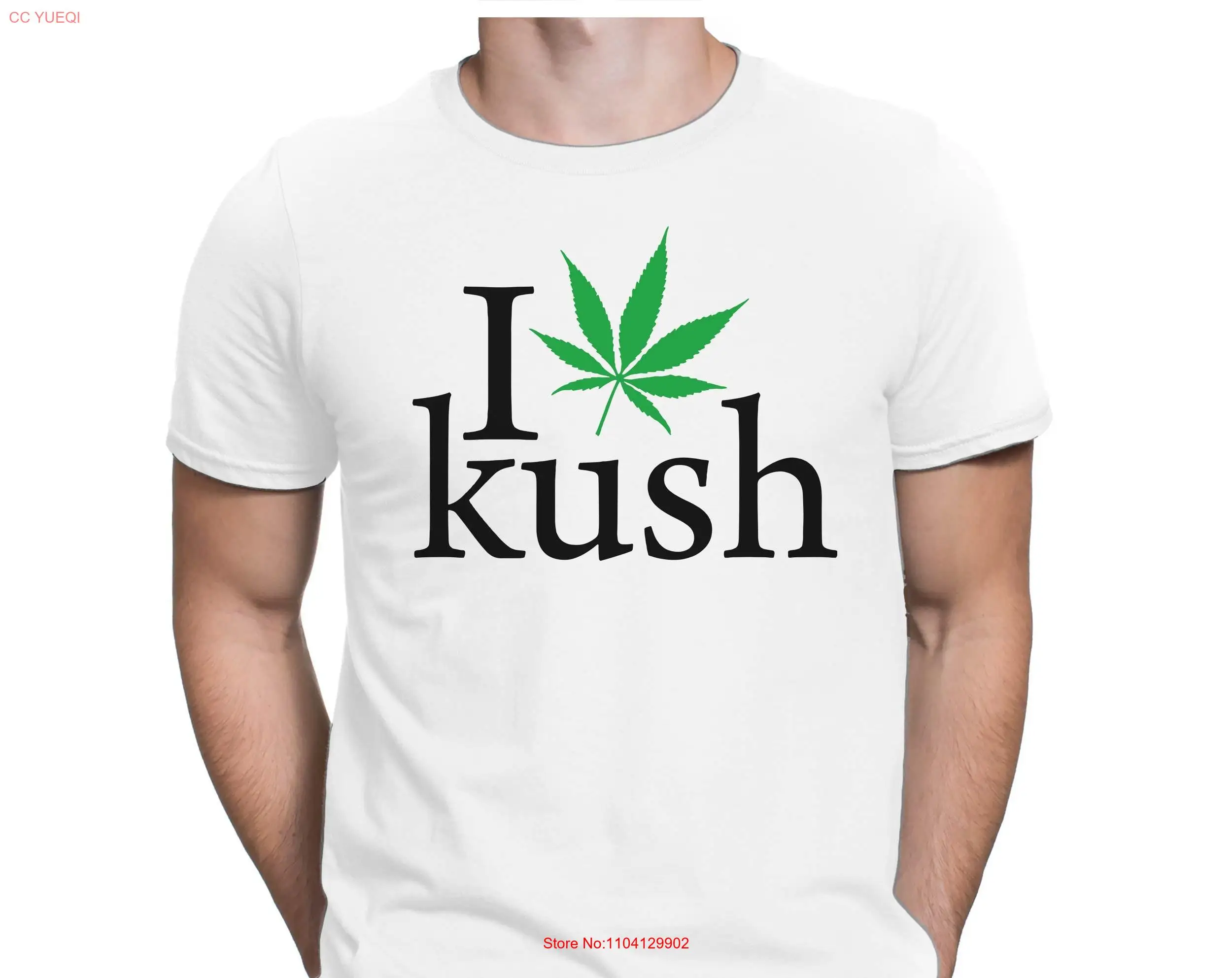 I Love Kush Camiseta divertida para hombre de pequeña a 4XL PAPAYANA de manga larga o corta