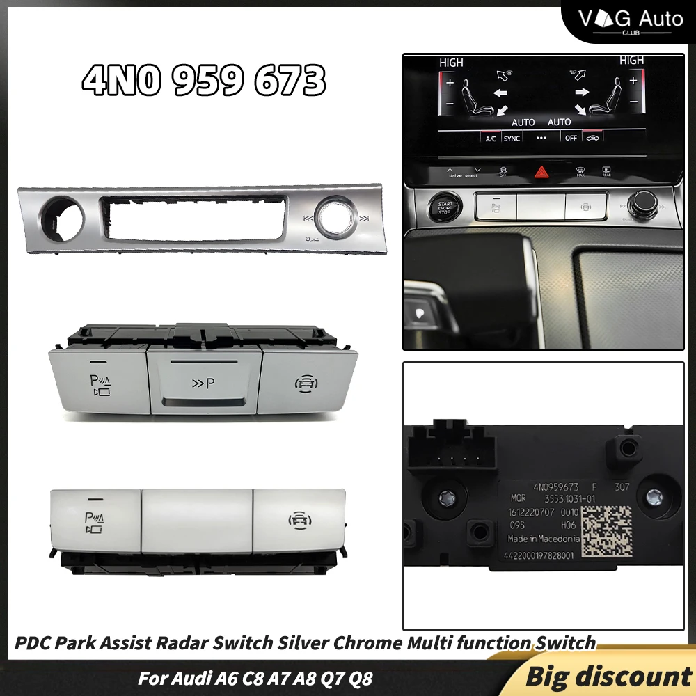 For Audi A6 C8 A7 A8 Q7 Q8 PDC Park Assist Radar Switch Silver Chrome Multi function Switch 4N0 959 673 4N0959673