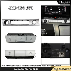 For Audi A6 C8 A7 A8 Q7 Q8 PDC Park Assist Radar Switch Silver Chrome Multi function Switch 4N0 959 673 4N0959673