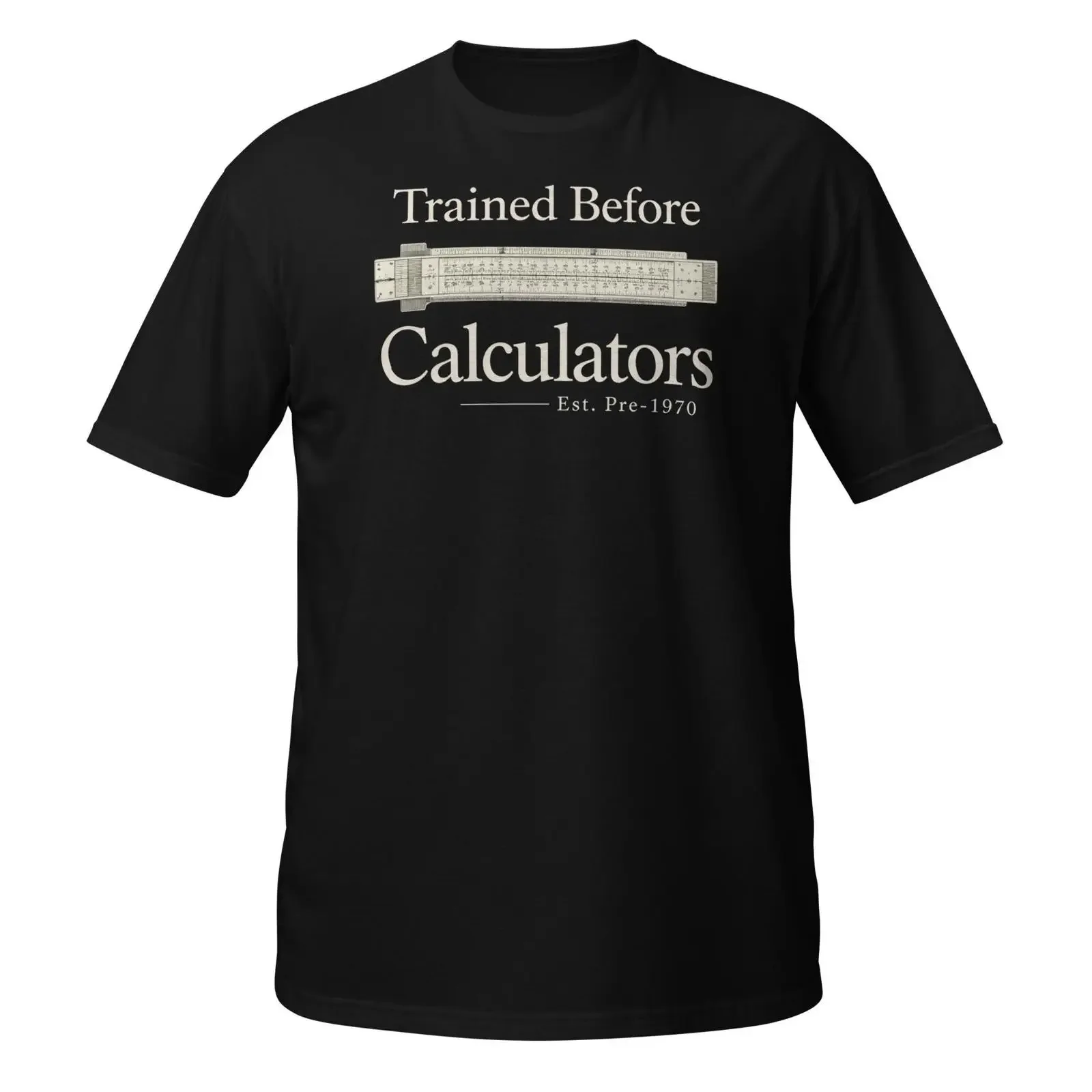 Trained Before Calculators T Shirt Vintage Engineering Humor Engineer  vintage Washed Casual Breathable Comfortable streetwear