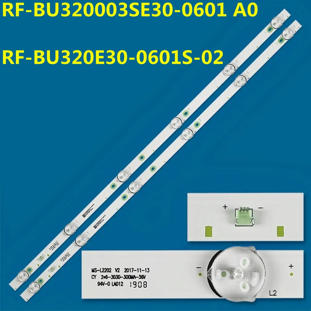 6V LED Backlight Strip 6Lamp for RF-BU320E30-0601S-02 RF-BU320003SE30-0601 A0 32PL52TC-SM CY-32DN-3030-3000MA-36V PC32LH12T2C