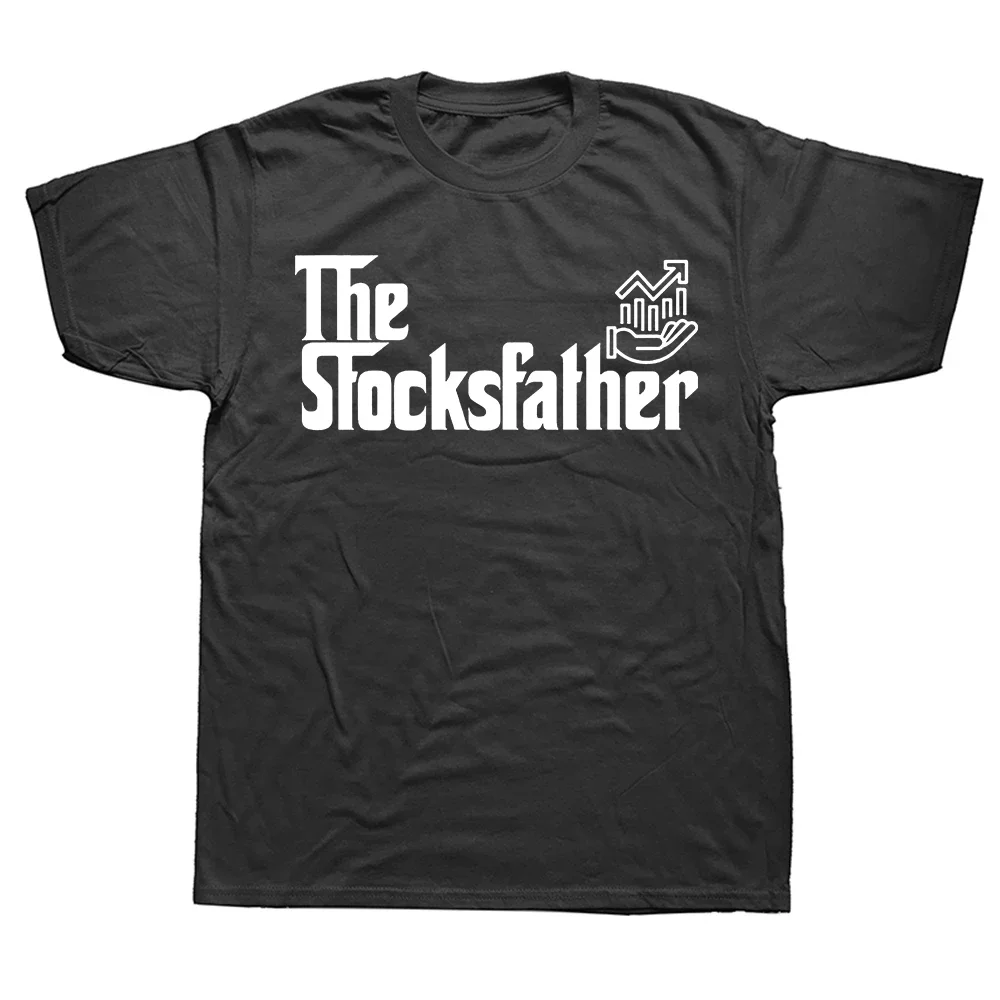 Trader Dad Gift The Stocks Father Stock Broker T Shirts Summer Graphic Cotton Streetwear Short Sleeve Stock Market Gifts T-shirt