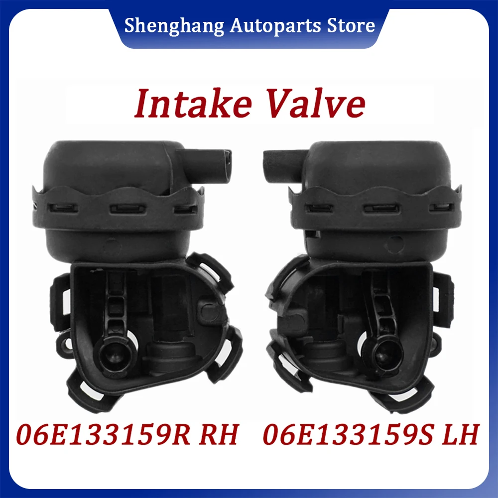 

For Audi A6 Q7 A7 A5 A8 D4 Intake Manifold Valve LH/RH 06E133159S 06E133109BC 06E133109AT 06E133159R 06E133110BC 06E133110AT