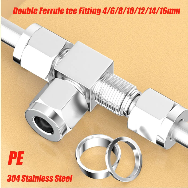 304 Stainless Steel Double Ferrule Tee Fitting PE-4/6/8/10/12/14/16mm Tube Hex 1/8 1/4 3/8 1/2 Female Thread 3-way T type joint