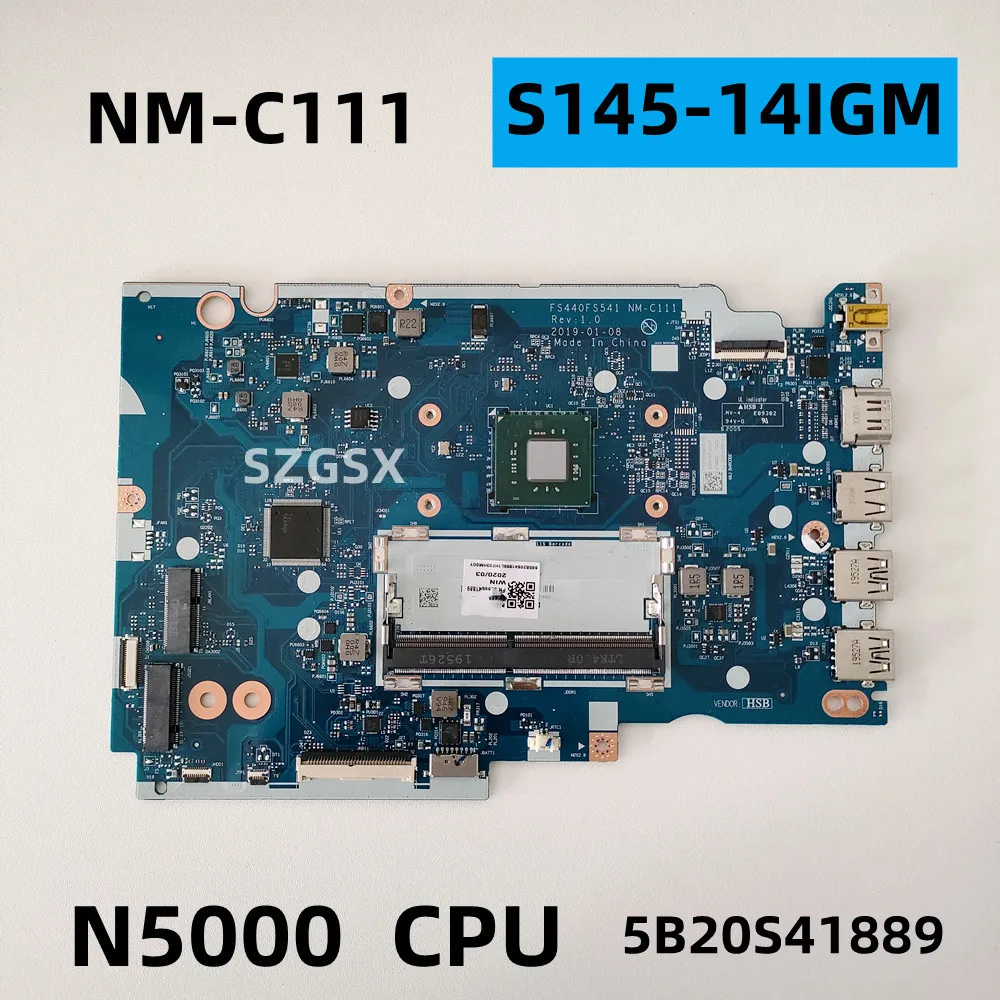 

For Lenovo S145-14IGM S145-15IGM Ideapad Laptop Motherboard , NM-C111 With N4000/N5000 CPU, 5B20S41889