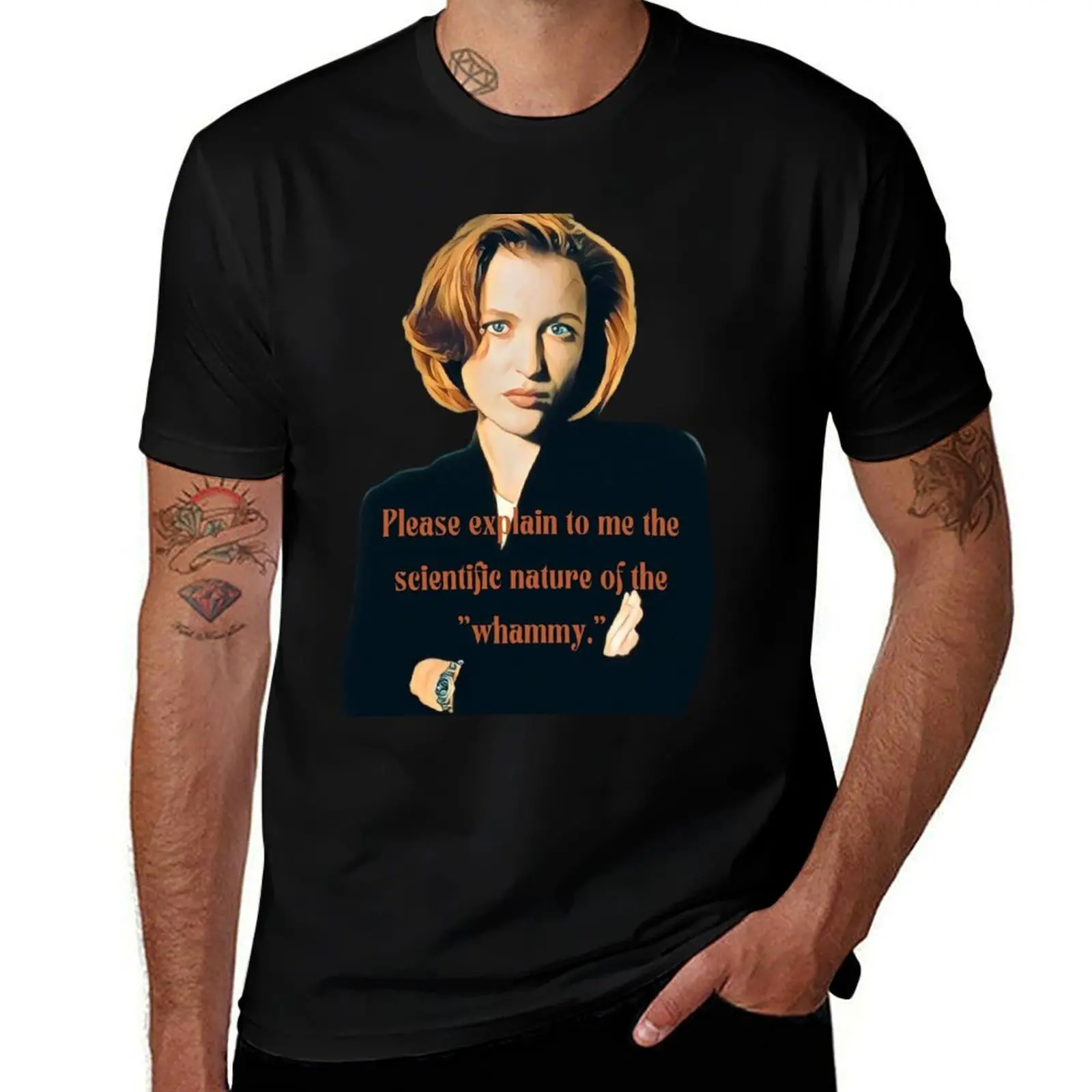 

Please explain to me the scientific nature of the whammy. - Dana Scully T-Shirt t shirt man luxury T-Shirt