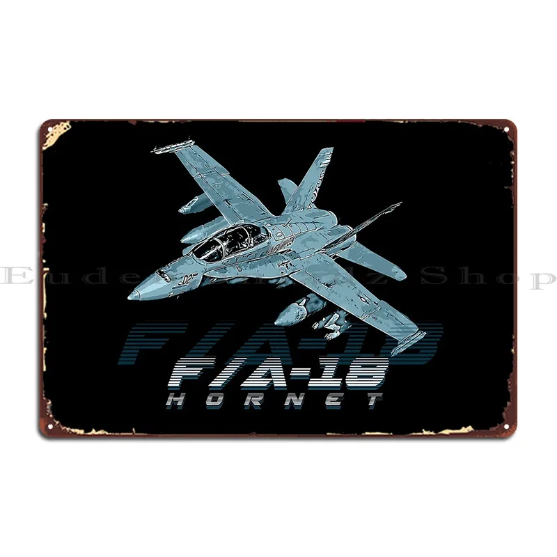 F 18 Hornet Us Air Force Fighter Jet Metal Signs Funny Customize Wall Plaque Garage Designing Tin Sign Poster