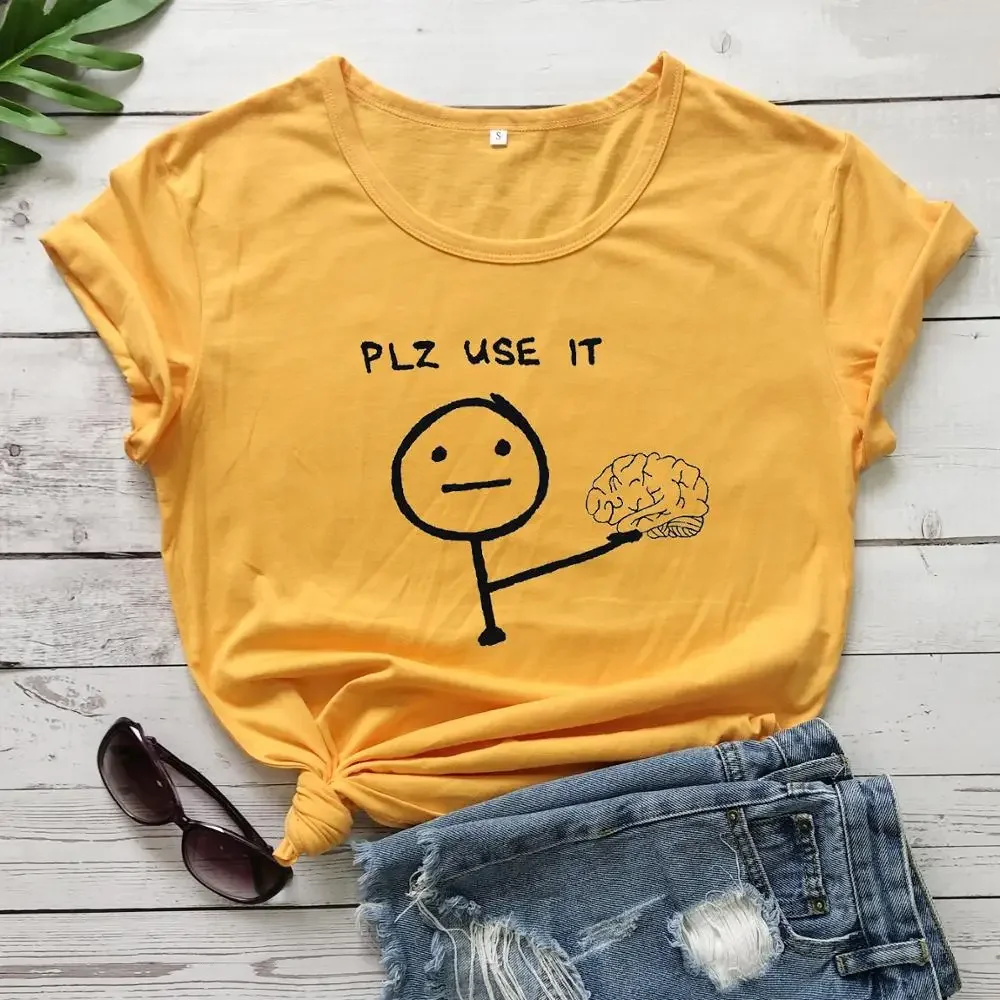 PLZ USE IT BRAIN T-shirt Funny Cute Women  Cotton Grunge Vintage Tumblr Quote Casual Fashion Tops Graphic Unisex Soft Tees