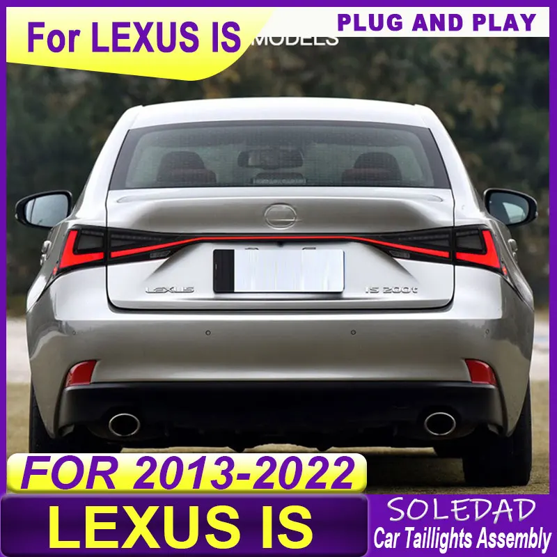 Car Through Tail Lamp For Lexus is200 is250 is300 2013-2022 LED Taillight Upgraded LED Taillight Assembly Car Plug and play