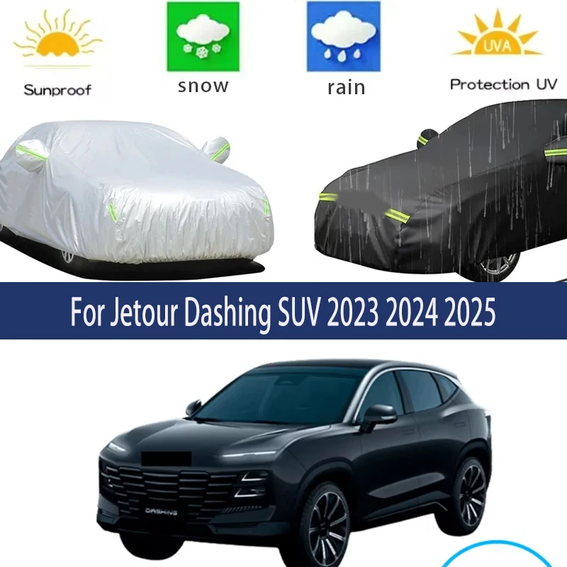 

For Jetour Dashing SUV 2023 2024 2025 Full Car Covers Outdoor Sun Anti UV Rain Snow Dust Protection Oxford Cloth Accessories