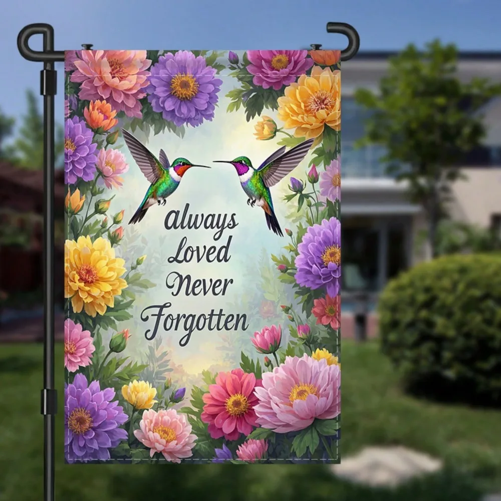 

Double Sided Hummingbird Memorial Garden Flag,Loved Always Never Forgotten" with Blooming Floral Background, Outdoor Yard Decor