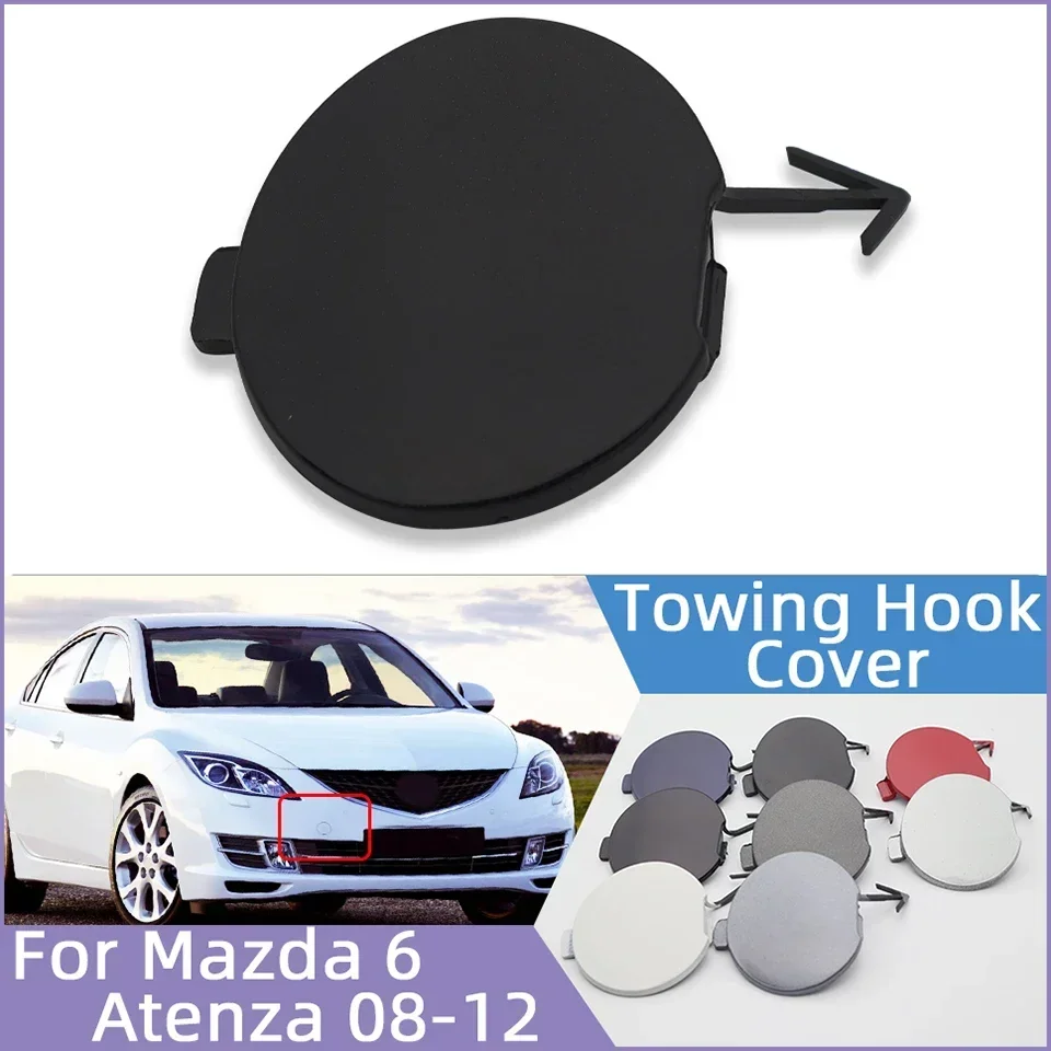 

For Mazda 6 GH Atenza 2008 2009 2010 2011 2012 Car Front Bumper Tow Hook Eye Cover Cap Hauling Towing Hook Trailer Lid Garnish