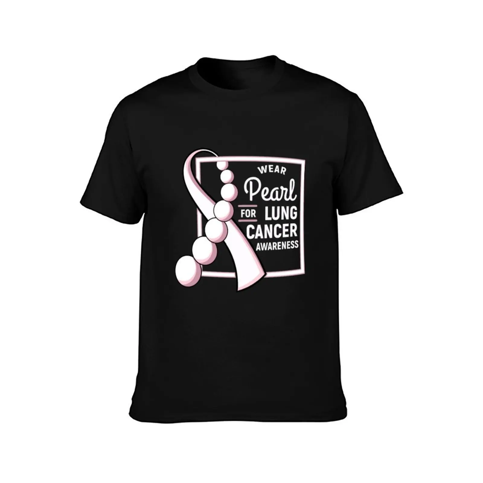 Wear Pearl For Lung Cancer Awareness T-Shirt Novelty Graphic Tee Shirt