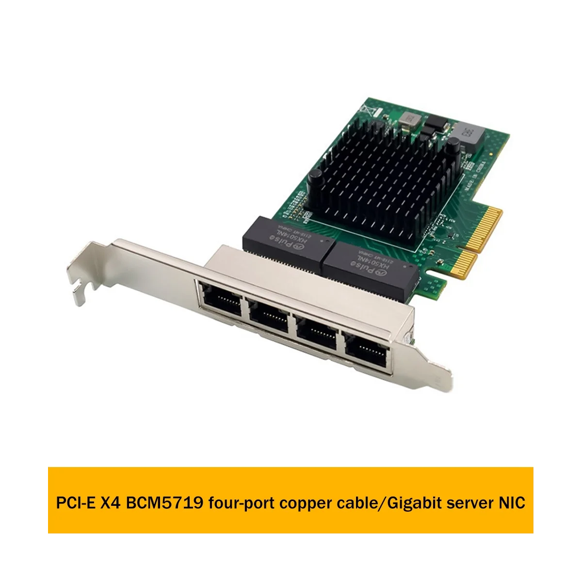 PCI-E X4 Server Network Card BCM5719 4 Port RJ45 Gigabit Ethernet Server Adapter PCI-E Network Card Adapter