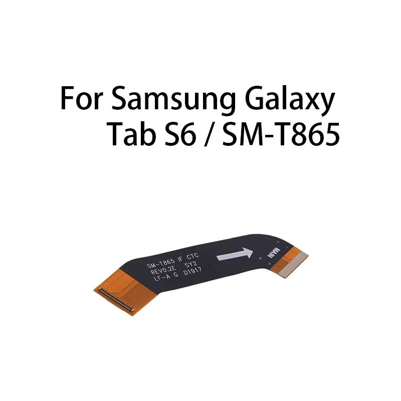 

Main board motherboard connector flex cable for Samsung Galaxy Tab S6 / SM-T865