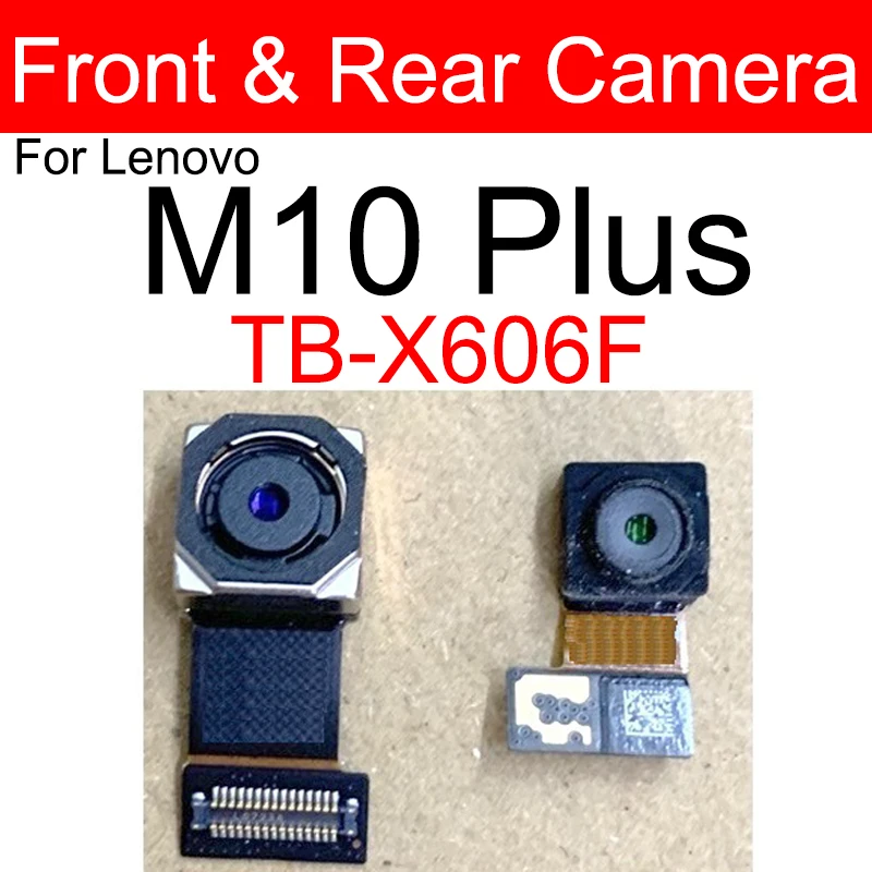 Front and Rear Main Camera For Lenovo M10 Plus TB-X606F Back Main Front Selfie Facing Camera Flex Cable Replacement