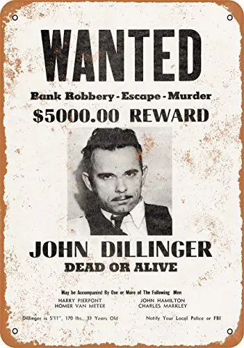 7 x 10 Metal Sign - 1934 John Dillinger Wanted Poster - Vintage Look