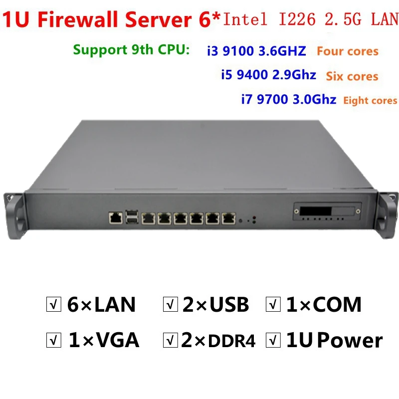 Intel 9th Core i3 9100 i5 9400  i7 9700 1U Firewall Server with 6 intel i226  2.5G LAN support ROS RouterOS Mikrotik Wayos etc