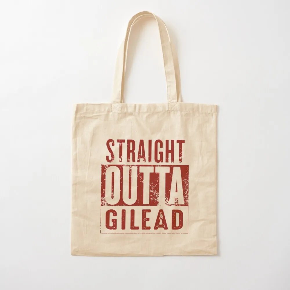 Straight Outta GILEAD Tote Bag