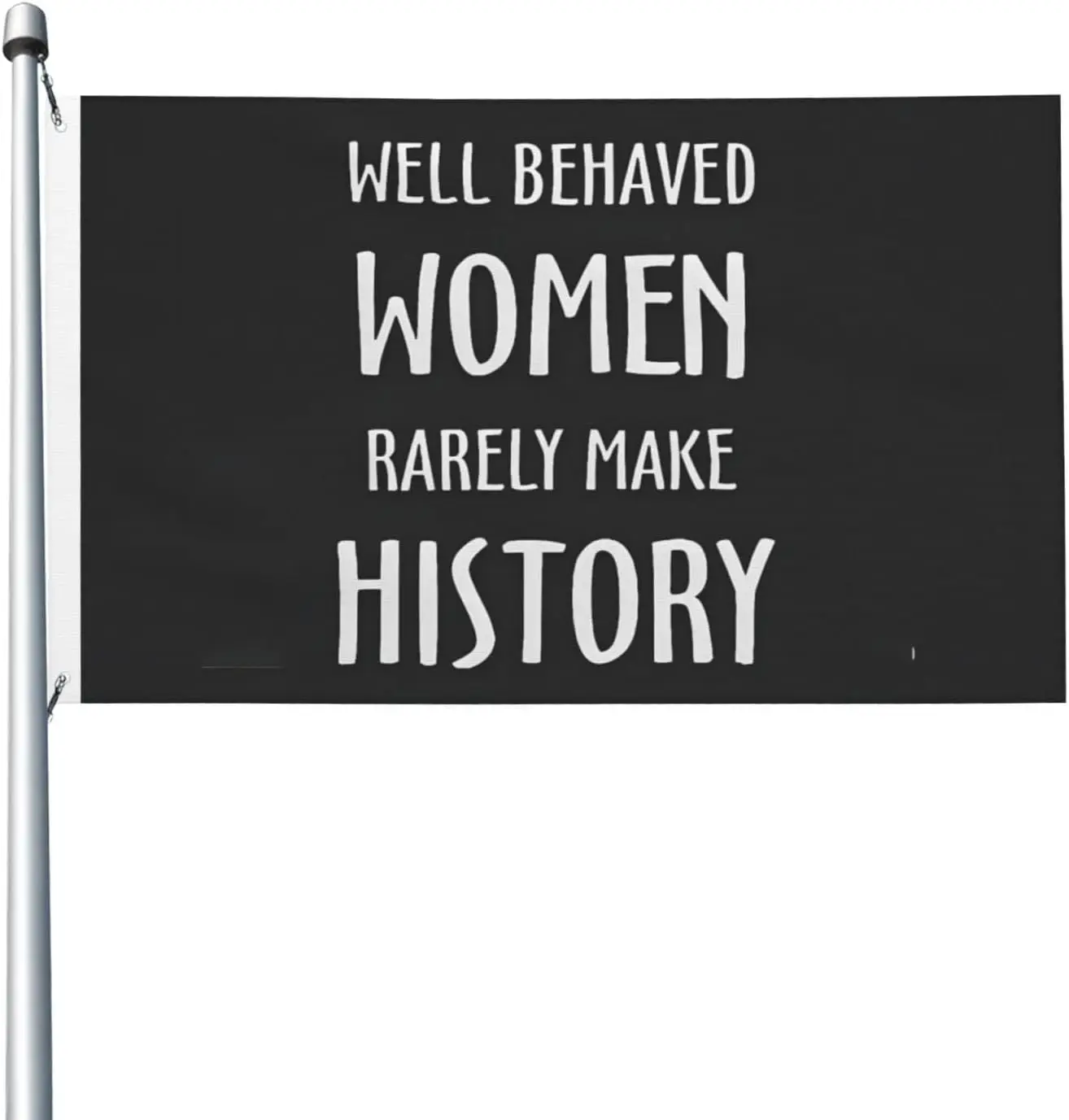 Flagicts 100% Polyester Well Behaved Women Rarely Make History Flag