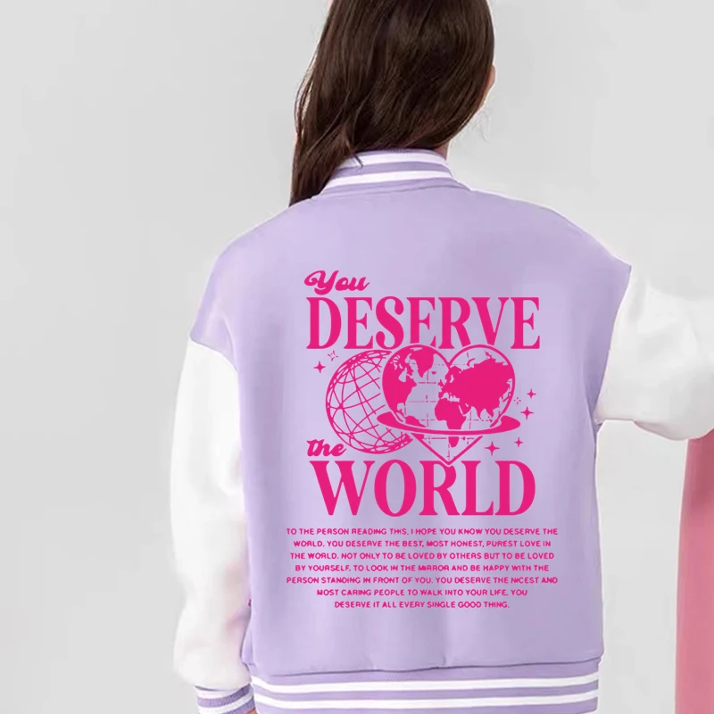 You Deserve The World Funny Baseball Jacket Coat College Casual Long Sleeve Cotton Sportswear Y2K Teen Boy Girl Jackets Uniform