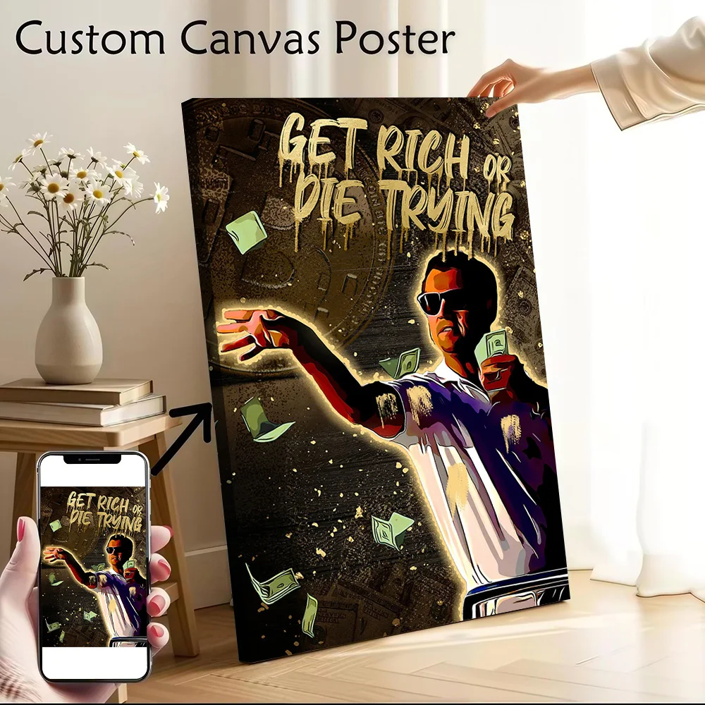 Get Rich or Die Trying Printed Canvas Poster Personalized High Quality Wall Art Paintings for Bedroom Accessories Home Decor