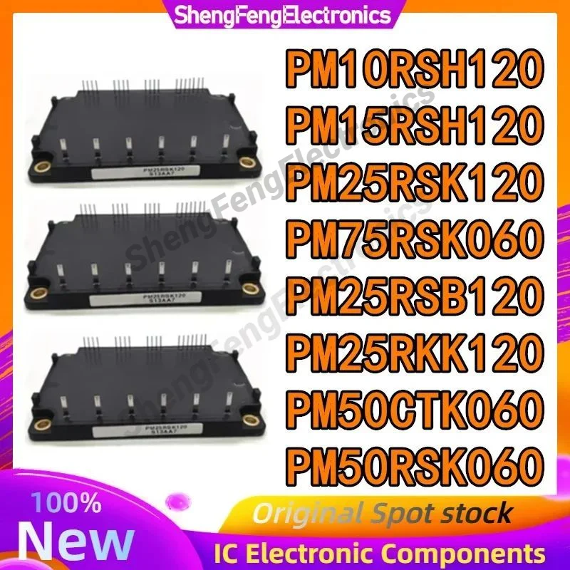 

PM25RSK120 PM10RSH120 PM15RSH120 PM75RSK060 PM25RSB120 PM50RSK060 PM50CTK060 PM25RKK120 новый модуль