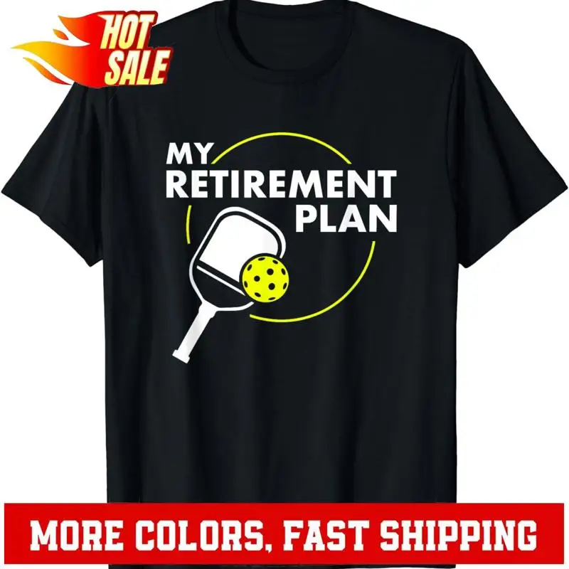 

My Retirement Plan Funny Pickleball Slogan T Shirt