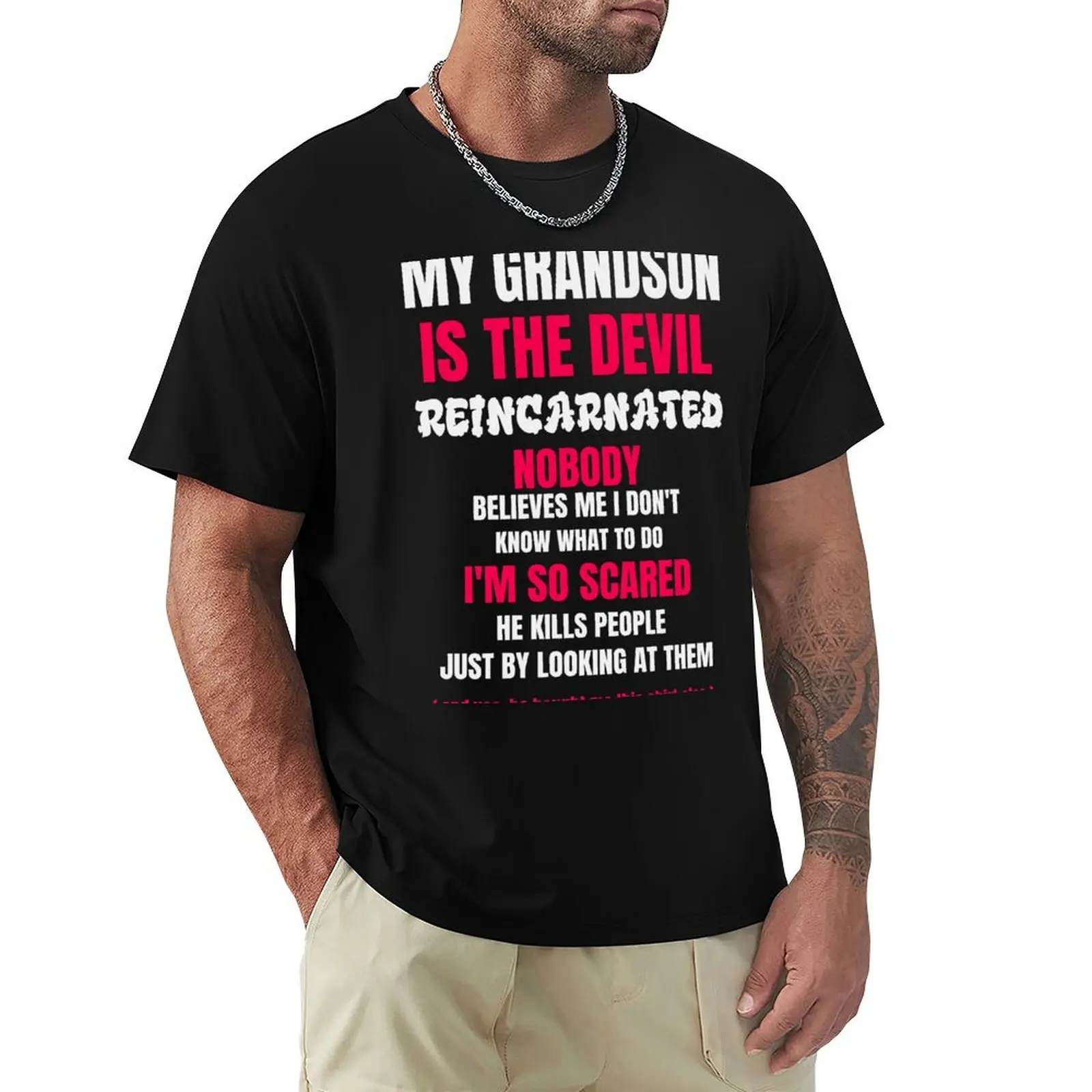 My Grandson is The Devil Reincarnated - Oddly Specific T-Shirt Lightweight Casual Summer T-Shirt