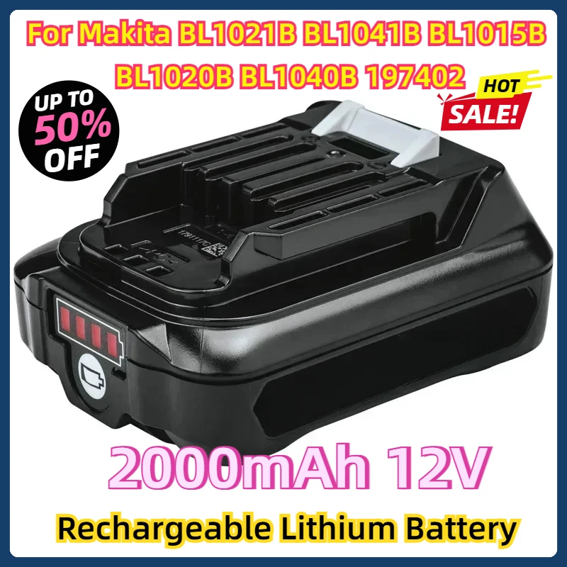 

For Makita 12V Rechargeable Lithium Battery BL1021B BL1041B BL1015B BL1020B BL1040B 197402 Power Tools 2000mAh 12V Replacement